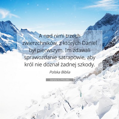 Picture 07 - Daniela 6:2 POLUBG - A nad nimi trzech zwierzchników, z których - Bible Verse Picture