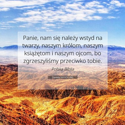 Picture 07 - Daniela 9:8 POLUBG - Panie, nam się należy wstyd na twarzy, naszym - Bible Verse Picture