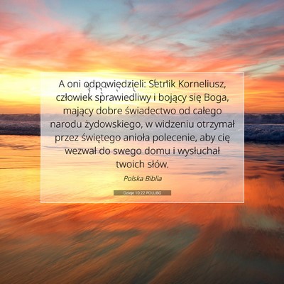 Picture 07 - Dzieje 10:22 POLUBG - A oni odpowiedzieli: Setnik Korneliusz, człowiek - Bible Verse Picture