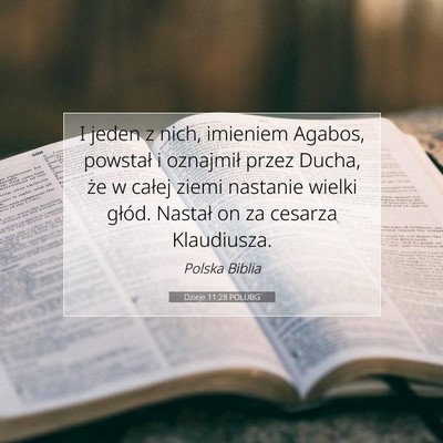 Picture 07 - Dzieje 11:28 POLUBG - I jeden z nich, imieniem Agabos, powstał i - Bible Verse Picture