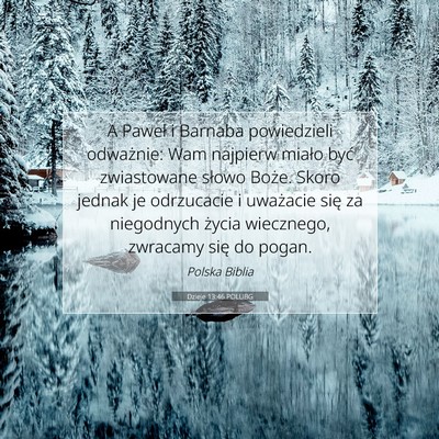 Picture 07 - Dzieje 13:46 POLUBG - A Paweł i Barnaba powiedzieli odważnie: Wam - Bible Verse Picture
