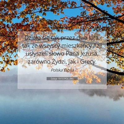 Picture 07 - Dzieje 19:10 POLUBG - Działo się tak przez dwa lata, tak że wszyscy - Bible Verse Picture