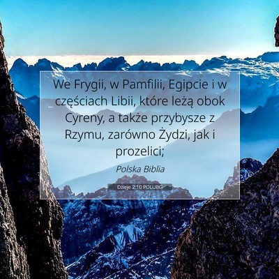 Picture 07 - Dzieje 2:10 POLUBG - We Frygii, w Pamfilii, Egipcie i w częściach - Bible Verse Picture
