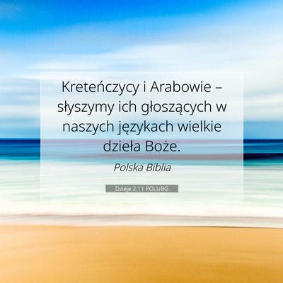 Picture 07 - Dzieje 2:11 POLUBG - Kreteńczycy i Arabowie – słyszymy ich - Bible Verse Picture