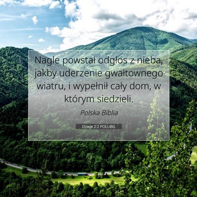 Picture 07 - Dzieje 2:2 POLUBG - Nagle powstał odgłos z nieba, jakby uderzenie - Bible Verse Picture