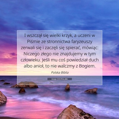Picture 07 - Dzieje 23:9 POLUBG - I wszczął się wielki krzyk, a uczeni w Piśmie - Bible Verse Picture