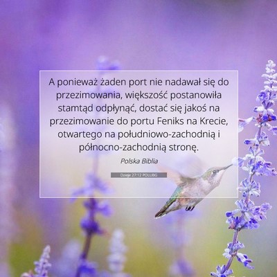 Picture 07 - Dzieje 27:12 POLUBG - A ponieważ żaden port nie nadawał się do - Bible Verse Picture