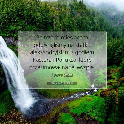 Picture 07 - Dzieje 28:11 POLUBG - Po trzech miesiącach odpłynęliśmy na statku - Bible Verse Picture