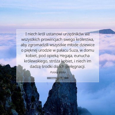 Picture 07 - Estery 2:3 POLUBG - I niech król ustanowi urzędników we wszystkich - Bible Verse Picture