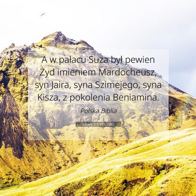 Picture 07 - Estery 2:5 POLUBG - A w pałacu Suza był pewien Żyd imieniem - Bible Verse Picture