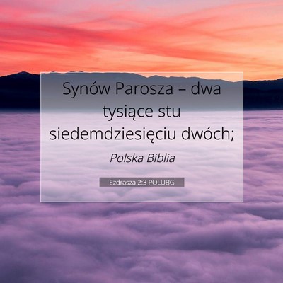 Picture 07 - Ezdrasza 2:3 POLUBG - Synów Parosza – dwa tysiące stu - Bible Verse Picture