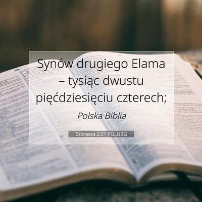 Picture 07 - Ezdrasza 2:31 POLUBG - Synów drugiego Elama – tysiąc dwustu - Bible Verse Picture
