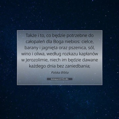 Picture 07 - Ezdrasza 6:9 POLUBG - Także i to, co będzie potrzebne do całopaleń - Bible Verse Picture