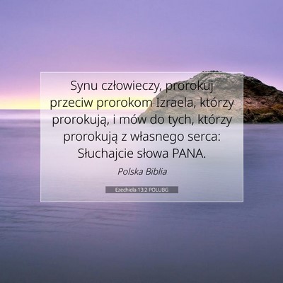 Picture 07 - Ezechiela 13:2 POLUBG - Synu człowieczy, prorokuj przeciw prorokom - Bible Verse Picture