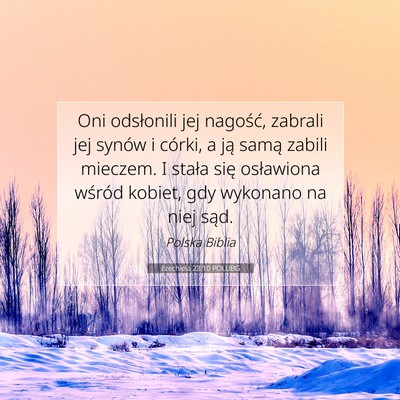Picture 07 - Ezechiela 23:10 POLUBG - Oni odsłonili jej nagość, zabrali jej synów i - Bible Verse Picture