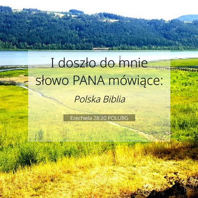Picture 07 - Ezechiela 28:20 POLUBG - I doszło do mnie słowo PANA - Bible Verse Picture