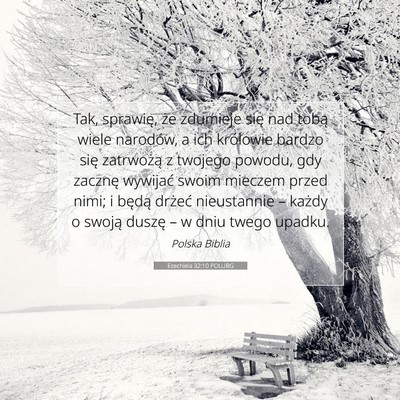 Picture 07 - Ezechiela 32:10 POLUBG - Tak, sprawię, że zdumieje się nad tobą wiele - Bible Verse Picture