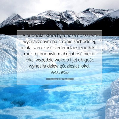 Picture 07 - Ezechiela 41:12 POLUBG - A budowla, która była poza obszarem wyznaczonym - Bible Verse Picture