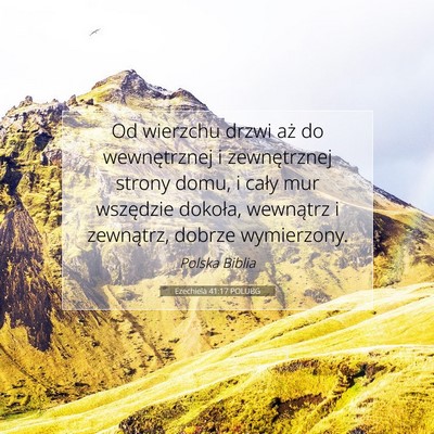 Picture 07 - Ezechiela 41:17 POLUBG - Od wierzchu drzwi aż do wewnętrznej i - Bible Verse Picture