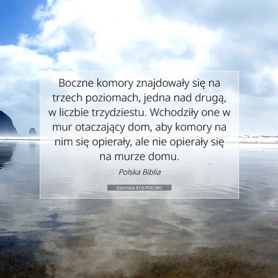 Picture 07 - Ezechiela 41:6 POLUBG - Boczne komory znajdowały się na trzech - Bible Verse Picture