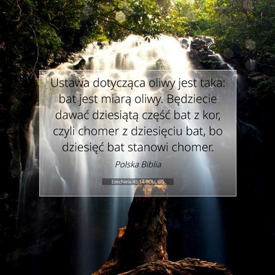 Picture 07 - Ezechiela 45:14 POLUBG - Ustawa dotycząca oliwy jest taka: bat jest - Bible Verse Picture