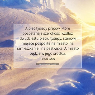 Picture 07 - Ezechiela 48:15 POLUBG - A pięć tysięcy prętów, które pozostaną z - Bible Verse Picture