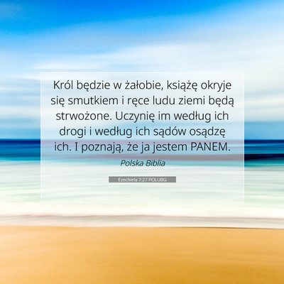 Picture 07 - Ezechiela 7:27 POLUBG - Król będzie w żałobie, książę okryje się - Bible Verse Picture