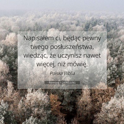 Picture 07 - Filemona 1:21 POLUBG - Napisałem ci, będąc pewny twego - Bible Verse Picture