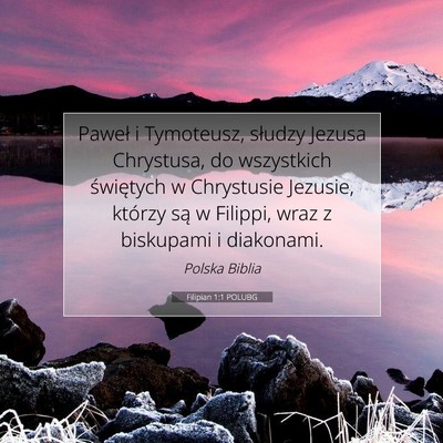 Picture 07 - Filipian 1:1 POLUBG - Paweł i Tymoteusz, słudzy Jezusa Chrystusa, do - Bible Verse Picture