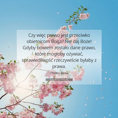 Picture 07 - Galacjan 3:21 POLUBG - Czy więc prawo jest przeciwko obietnicom Boga? - Bible Verse Picture