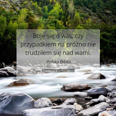 Picture 07 - Galacjan 4:11 POLUBG - Boję się o was, czy przypadkiem na próżno nie - Bible Verse Picture