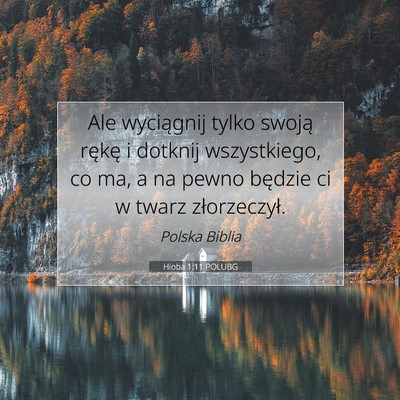 Picture 07 - Hioba 1:11 POLUBG - Ale wyciągnij tylko swoją rękę i dotknij - Bible Verse Picture
