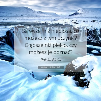 Picture 07 - Hioba 11:8 POLUBG - Są wyżej niż niebiosa, co możesz z tym - Bible Verse Picture