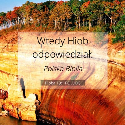 Picture 07 - Hioba 19:1 POLUBG - Wtedy Hiob - Bible Verse Picture