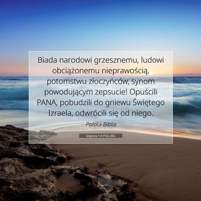 Picture 07 - Izajasza 1:4 POLUBG - Biada narodowi grzesznemu, ludowi obciążonemu - Bible Verse Picture