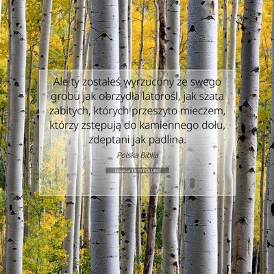 Picture 07 - Izajasza 14:19 POLUBG - Ale ty zostałeś wyrzucony ze swego grobu jak - Bible Verse Picture