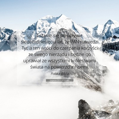 Picture 07 - Izajasza 23:17 POLUBG - I stanie się po upływie siedemdziesięciu lat, - Bible Verse Picture