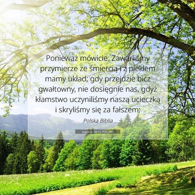 Picture 07 - Izajasza 28:15 POLUBG - Ponieważ mówicie: Zawarliśmy przymierze ze - Bible Verse Picture