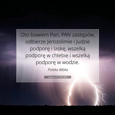 Picture 07 - Izajasza 3:1 POLUBG - Oto bowiem Pan, PAN zastępów, odbierze - Bible Verse Picture