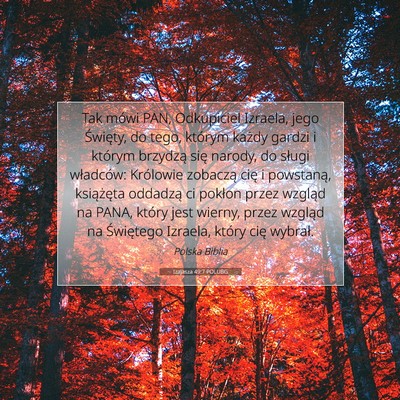 Picture 07 - Izajasza 49:7 POLUBG - Tak mówi PAN, Odkupiciel Izraela, jego Święty, - Bible Verse Picture