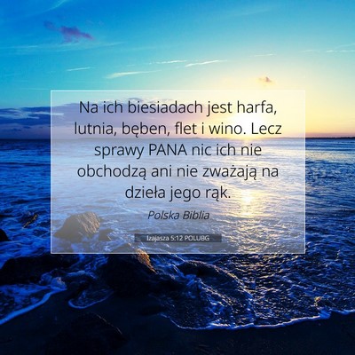 Picture 07 - Izajasza 5:12 POLUBG - Na ich biesiadach jest harfa, lutnia, bęben, - Bible Verse Picture