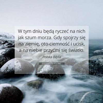 Picture 07 - Izajasza 5:30 POLUBG - W tym dniu będą ryczeć na nich jak szum morza. - Bible Verse Picture