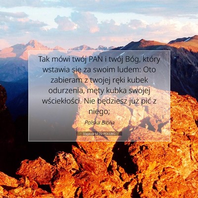 Picture 07 - Izajasza 51:22 POLUBG - Tak mówi twój PAN i twój Bóg, który wstawia - Bible Verse Picture