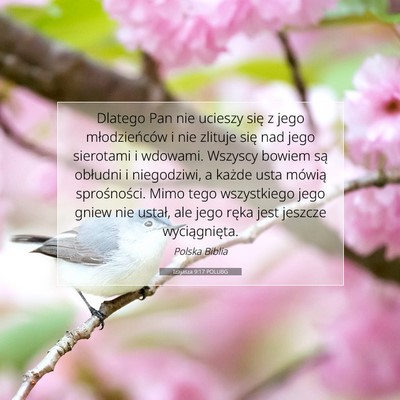 Picture 07 - Izajasza 9:17 POLUBG - Dlatego Pan nie ucieszy się z jego - Bible Verse Picture