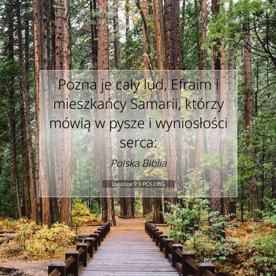 Picture 07 - Izajasza 9:9 POLUBG - Pozna je cały lud, Efraim i mieszkańcy Samarii, - Bible Verse Picture