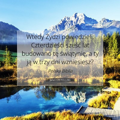 Picture 07 - Jana 2:20 POLUBG - Wtedy Żydzi powiedzieli: Czterdzieści sześć - Bible Verse Picture