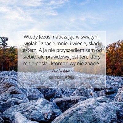 Picture 07 - Jana 7:28 POLUBG - Wtedy Jezus, nauczając w świątyni, wołał: I - Bible Verse Picture
