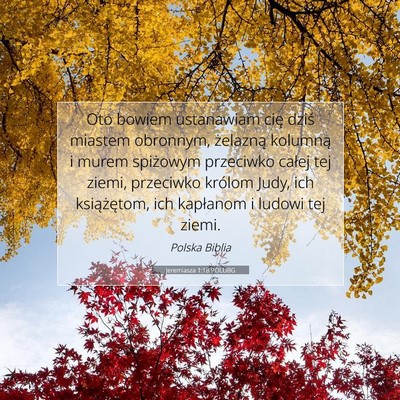 Picture 07 - Jeremiasza 1:18 POLUBG - Oto bowiem ustanawiam cię dziś miastem - Bible Verse Picture