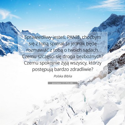 Picture 07 - Jeremiasza 12:1 POLUBG - Sprawiedliwy jesteś, PANIE, choćbym się z - Bible Verse Picture