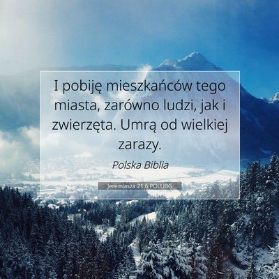 Picture 07 - Jeremiasza 21:6 POLUBG - I pobiję mieszkańców tego miasta, zarówno - Bible Verse Picture